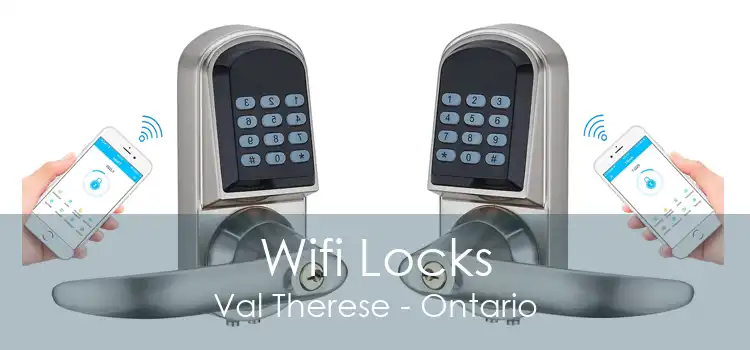 Wifi Locks Val Therese - Ontario